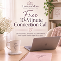 Lumera Mom Connection Call Free 10-Minute Call