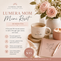 Lumera Mom Mini Reset 30-Minute 1:1 Session