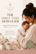 The First Time Mom Guide