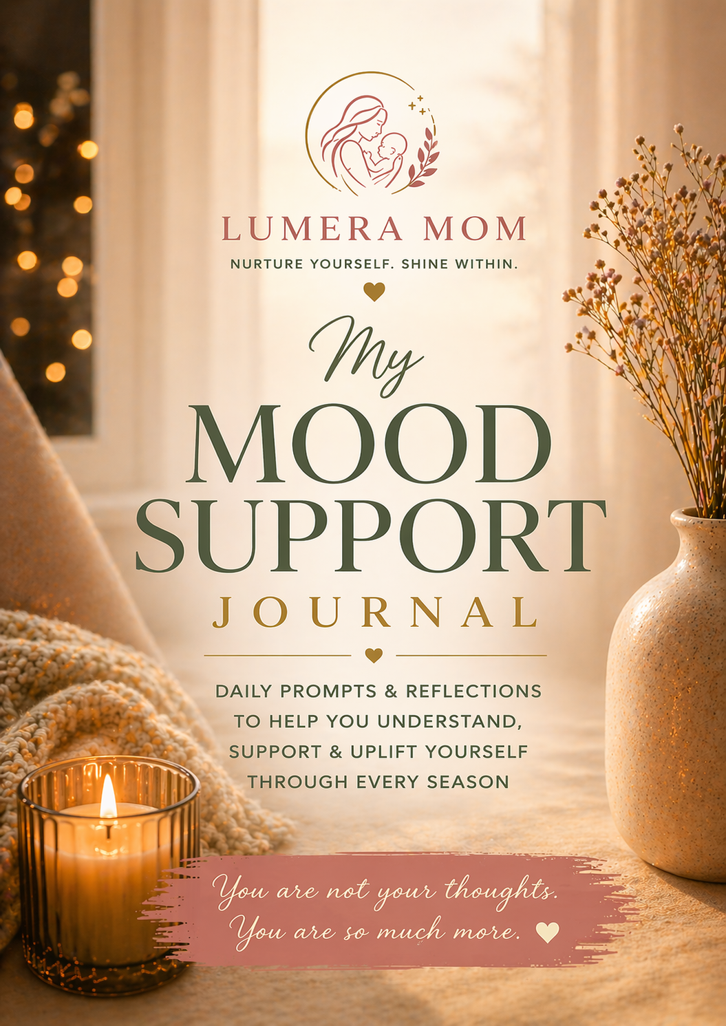 My Mood Support Journal: Daily Prompts for Emotional Balance, Reflection & Self-Compassion