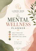 The Mental Wellness Planner: Daily Tools for Balance, Clarity & Emotional Well-Being